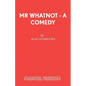 Mr Whatnot - A Comedy - Paperback