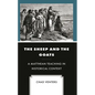 The Sheep and the Goats: A Matthean Teaching in Historical Context - Hardcover