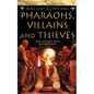 Pharaohs, Villains and Thieves - Paperback