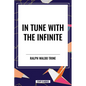 In Tune with the Infinite - Paperback