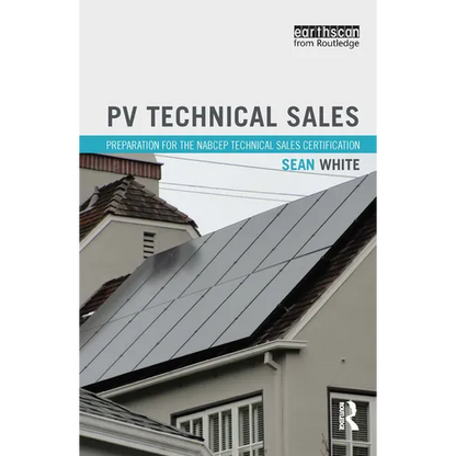 Pv Technical Sales: Preparation for the Nabcep Technical Sales Certification - Paperback