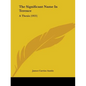 The Significant Name In Terence: A Thesis (1921) - Paperback