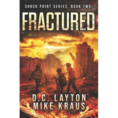 Fractured - Shock Point Book 2: A Thrilling Post-Apocalyptic Survival Series - Paperback