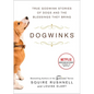Dogwinks: True Godwink Stories of Dogs and the Blessings They Bring - Hardcover