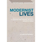 Modernist Lives Biography and Autobiography at Leonard and Virginia Woolf's Hogarth Press - Paperback
