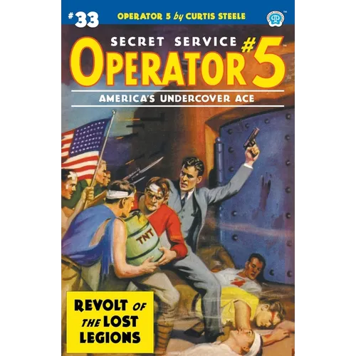 Operator 5 #33: Revolt of the Lost Legions - Paperback