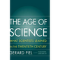 The Age of Science: What We Learned in the 20th Century - Hardcover