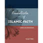 Essentials of Islamic Faith: For Parents and Teens - Paperback