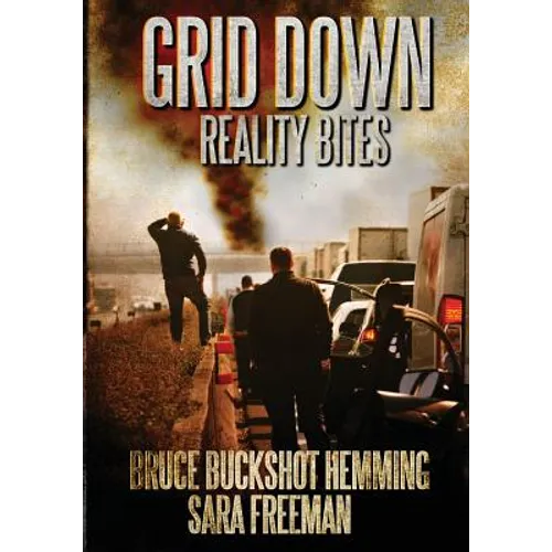Grid Down Reality Bites: 101 ways to survive - Paperback