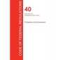 CFR 40, Parts 53 to 59, Protection of Environment, July 01, 2017 (Volume 6 of 37) - Paperback