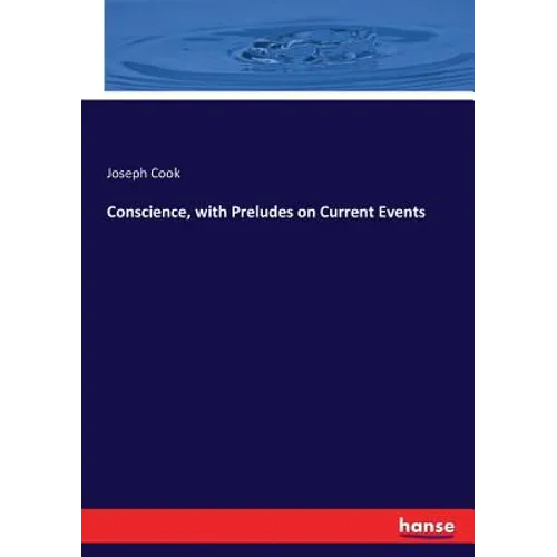 Conscience, with Preludes on Current Events - Paperback