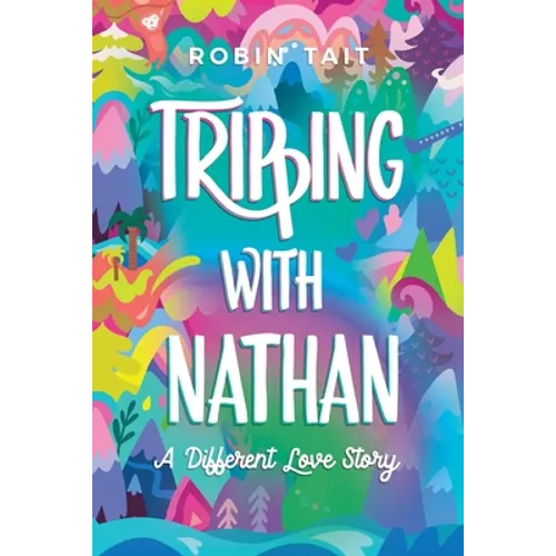 Tripping with Nathan: a Different Love Story - Paperback