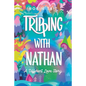 Tripping with Nathan: a Different Love Story - Paperback