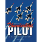 Becoming a Thunderbird Pilot: A Narrative History - Hardcover