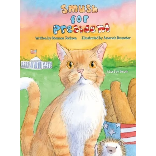 Smush For President - Hardcover