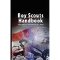 Boy Scouts Handbook: The Official Handbook for Boys, the Original Edition - Paperback