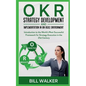 OKR - Strategy development and implementation in an agile environment - Paperback