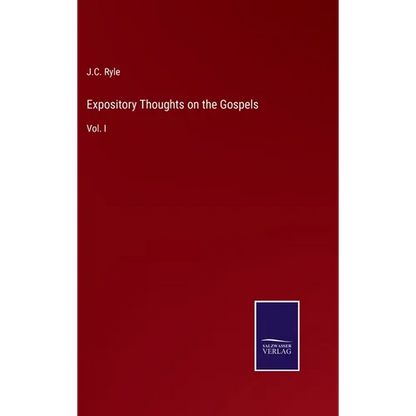 Expository Thoughts on the Gospels: Vol. I - Hardcover