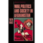 War, Politics and Society in Afghanistan: 1978-1992 - Hardcover