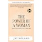 The Power of a Woman: From the Perspective of Real Men - Hardcover
