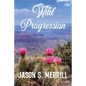 Wild Progression - Paperback