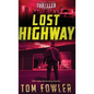 Lost Highway: A John Tyler Thriller - Hardcover
