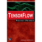 Tensorflow Pocket Primer - Paperback