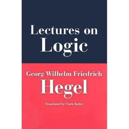 Lectures on Logic: Berlin, 1831 - Hardcover