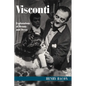 Visconti: Explorations of Beauty and Decay - Paperback