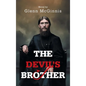The Devil's Brother: A Novel by - Hardcover