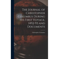 The Journal of Christopher Columbus During his First Voyage, 1492-93 and Documents - Hardcover