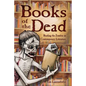 Books of the Dead: Reading the Zombie in Contemporary Literature - Paperback