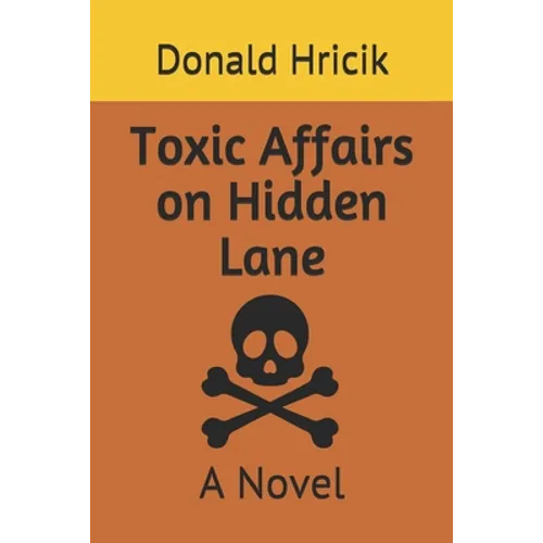 Toxic Affairs on Hidden Lane - Paperback