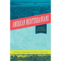 American Mediterraneans: A Study in Geography, History, and Race - Hardcover