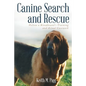 Canine Search and Rescue: Follow a Bloodhound's Training and Actual Case Work - Paperback