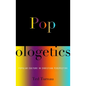 Popologetics: Popular Culture in Christian Perspective - Paperback