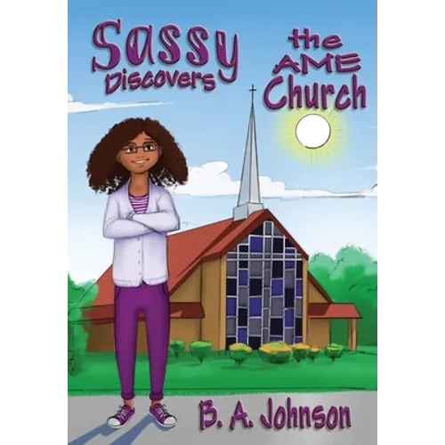 Sassy Discovers the AME Church - Hardcover