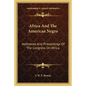 Africa and the American Negro: Addresses and Proceedings of the Congress on Africa - Paperback