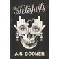The Fetishists - Paperback