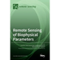 Remote Sensing of Biophysical Parameters - Hardcover