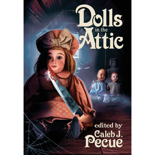 Dolls in the Attic - Hardcover