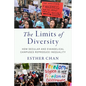 The Limits of Diversity: How Secular and Evangelical Campuses Reproduce Inequality - Hardcover