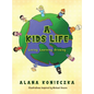 A Kids Life: Loving, Learning, Growing - Hardcover