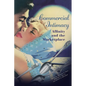 Commercial Intimacy: Affinity and the Marketplace - Hardcover