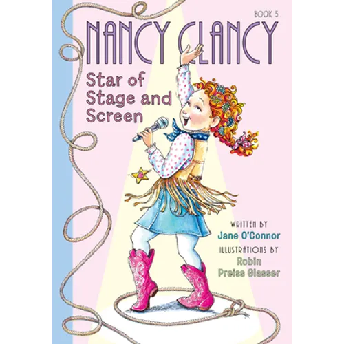 Nancy Clancy, Star of Stage and Screen: #5 - Library Binding