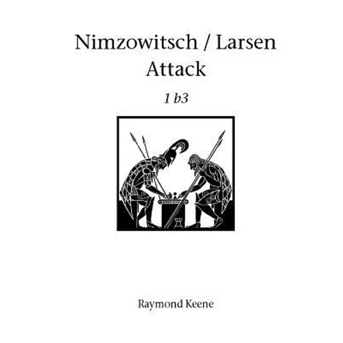 Nimsowitsch / Larsen Attack - Paperback