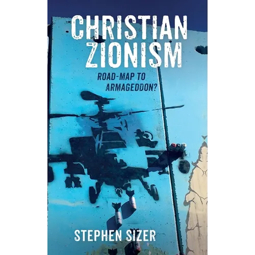 Christian Zionism - Hardcover