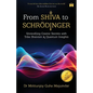 From Shiva to Schrödinger: Unravelling Cosmic Secrets with Trika Shaivism & Quantum Insights - Paperback