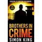 Brothers in Crime: Survival is just the beginning. - Hardcover