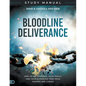 Bloodline Deliverance Study Manual: How to Set Yourself, Your Family, and Your Bloodline Free from Demons and Curses - Paperback